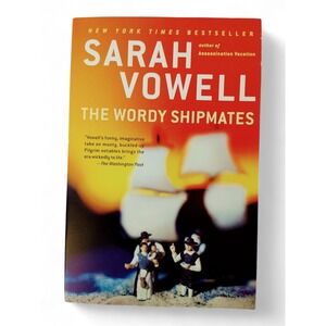 The Wordy Shipmates by‎ Sarah Vowell - Softcover EUC